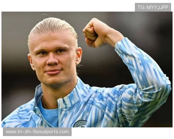 哈兰德为挪威发起进攻,曼城锋线全力冲刺世界杯金靴 哈兰德为挪威发起进攻,曼城锋线全力冲刺世界杯金靴